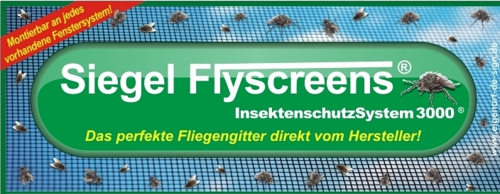 Siegel Fliegengitter gegen Insekten | Mit Abstand die besten Fliegengitter auf dem Markt !